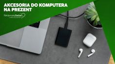 Akcesoria do komputera na prezent – Jak wyróżnić się firmowym gadżetem i zbudować silną markę?