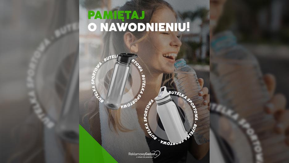 Butelki reklamowe – postaw na nawodnienie stylowo i świadomie!