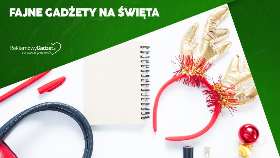 Fajne gadżety na święta – jak zaskoczyć klientów i pracowników prezentem z pomysłem?