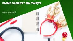 Fajne gadżety na święta – jak zaskoczyć klientów i pracowników prezentem z pomysłem?