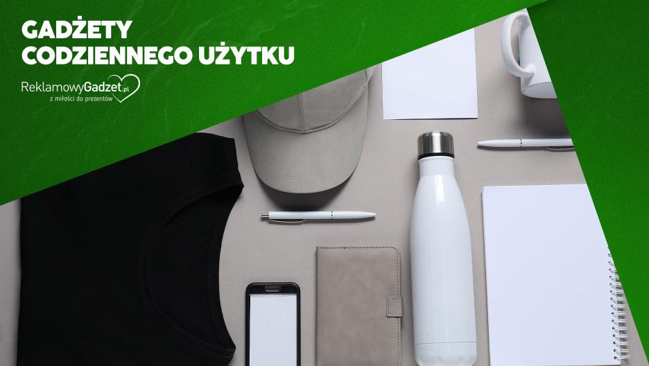 Gadżety codziennego użytku – dlaczego to one mają największą moc marketingową?
