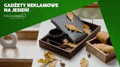 Gadżety reklamowe na jesień 2026 – 15 praktycznych pomysłów, które klienci naprawdę wykorzystają