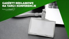 Gadżety reklamowe na targi i konferencje 2026 – co rozdawać, żeby zostać zapamiętanym?