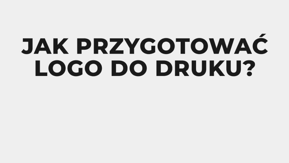 Jak przygotować logo do druku?