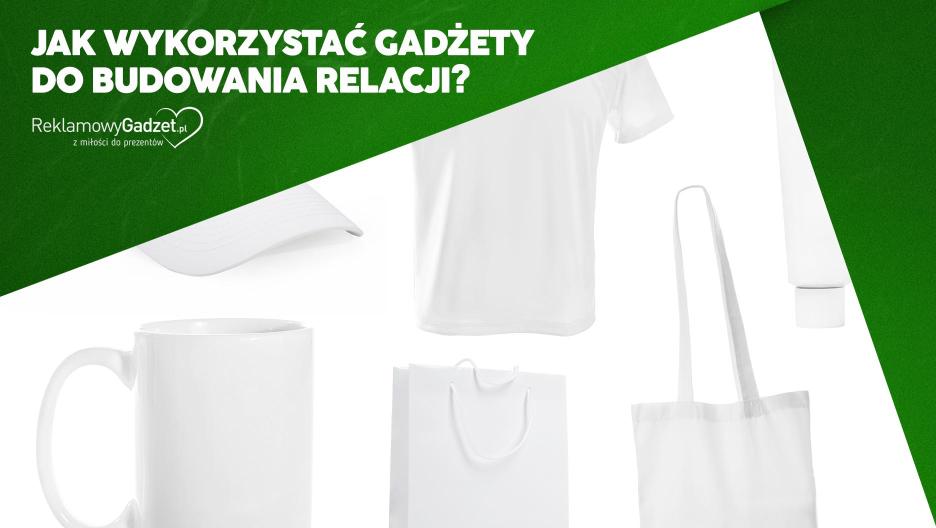 Jak wykorzystać gadżety reklamowe do budowania długofalowych relacji z klientami B2B?