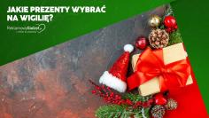 Jakie prezenty wybrać na wigilię firmową? Przewodnik dla działów HR i marketingu
