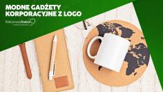 Modne gadżety korporacyjne z logo, hasłem lub identyfikacją wizualną – inspiracje dla biznesu