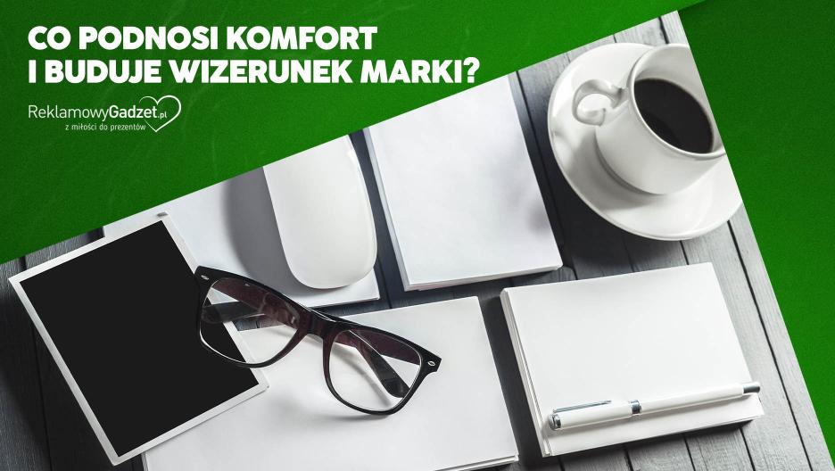 Najlepsze gadżety do biura – sprawdź, co podnosi komfort i buduje wizerunek marki