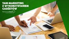 Reklama, która się opłaca – tani marketing z wykorzystaniem gadżetów firmowych