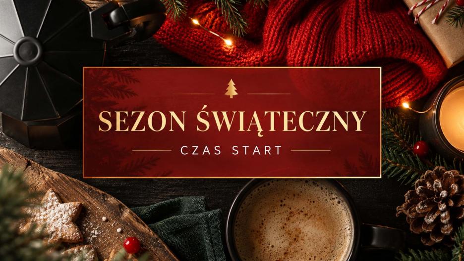 Sezon świąteczny – czas start!