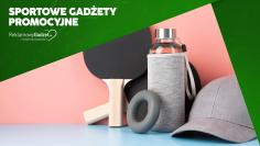 Sportowe Gadżety Promocyjne: Trendy, Inspiracje i Najlepsze Praktyki 2025