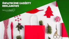 Świąteczne gadżety reklamowe – przewodnik, który co roku ratuje marketingowców