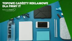Top 5 gadżetów reklamowych dla firmy IT – upominki, które pasują do branży technologicznej