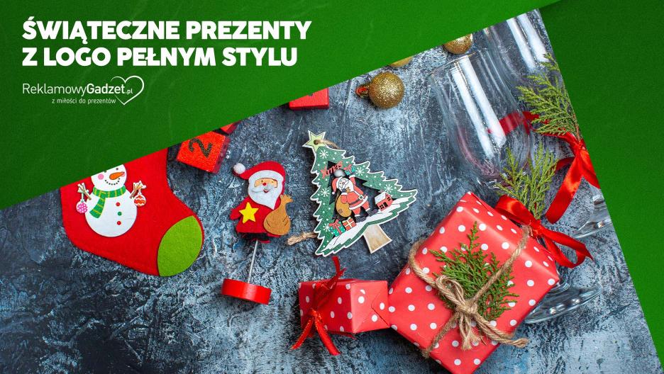 Zrób wrażenie na klientach – świąteczne prezenty z logo pełne stylu